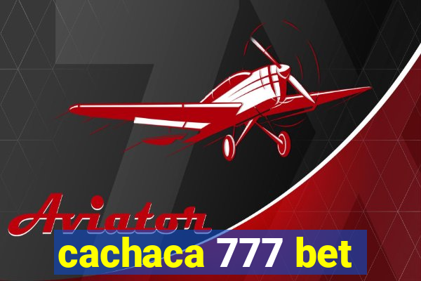 cachaca 777 bet